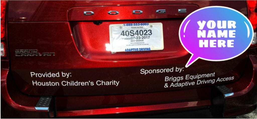 If you wish your name or your organization’s name can be listed on the vehicle!